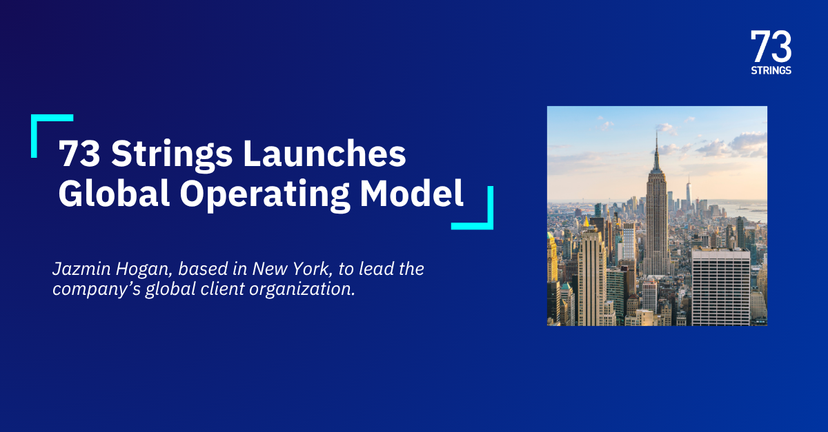 73 Strings Launches Global Operating Model from New York to Power Next Phase of Growth in Private Markets