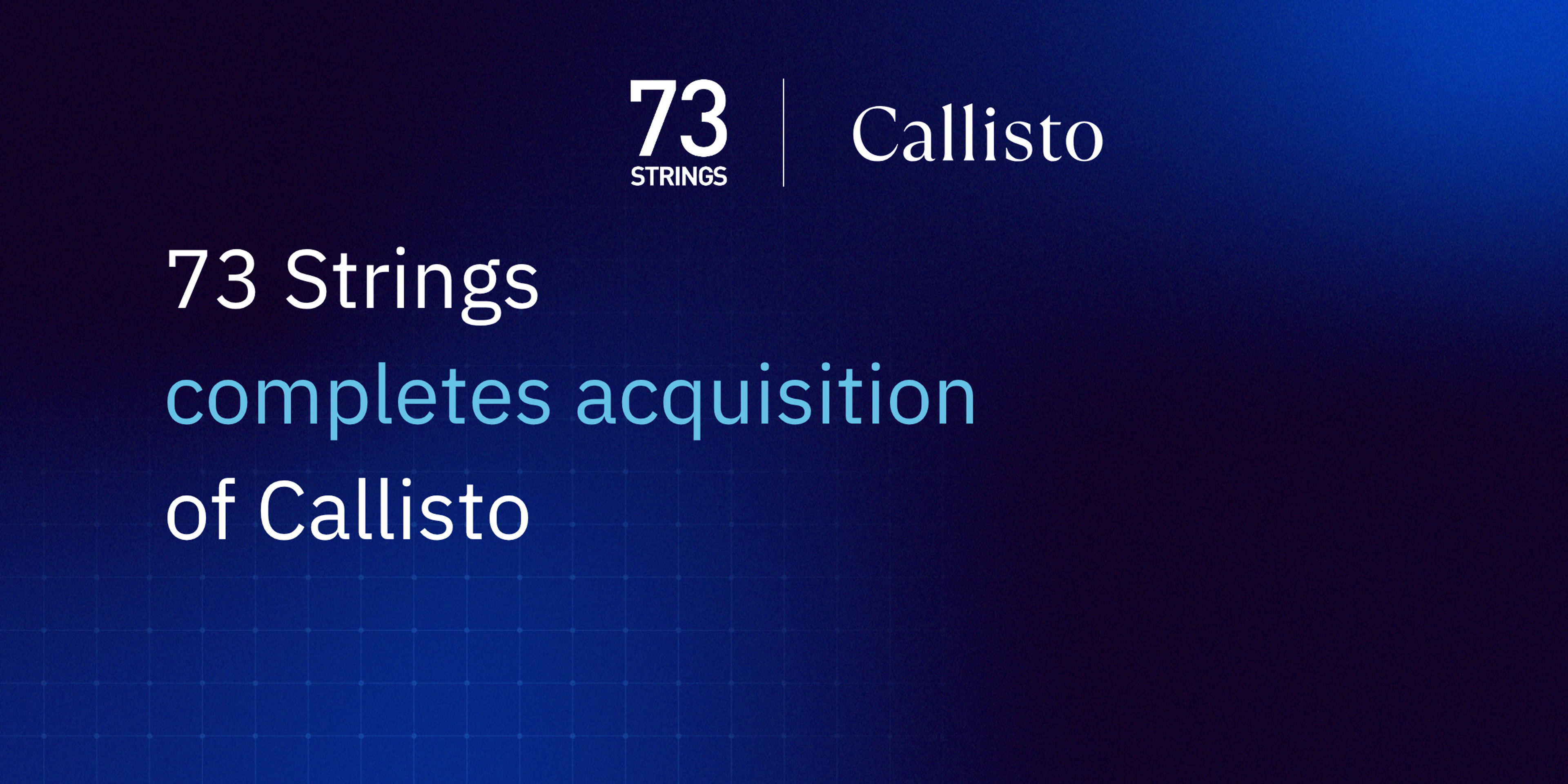 Callisto acquisition