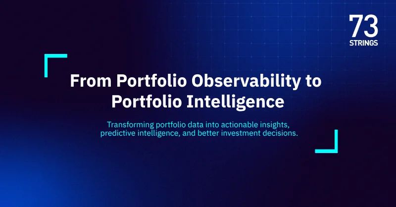 Beyond Portfolio Observability: How Portfolio Intelligence Drives Better Investment Decisions