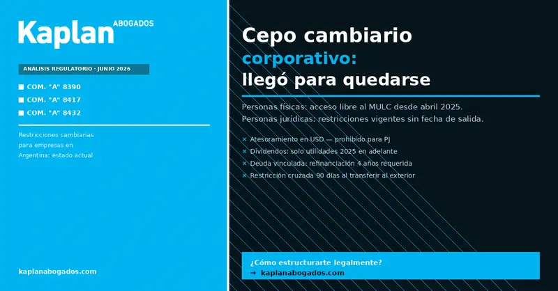 Cepo Cambiario para Empresas en Argentina (2026): Restricciones Vigentes y Cómo Estructurarse