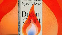 Dream Count, Ngozi Chimamanda Adichie.