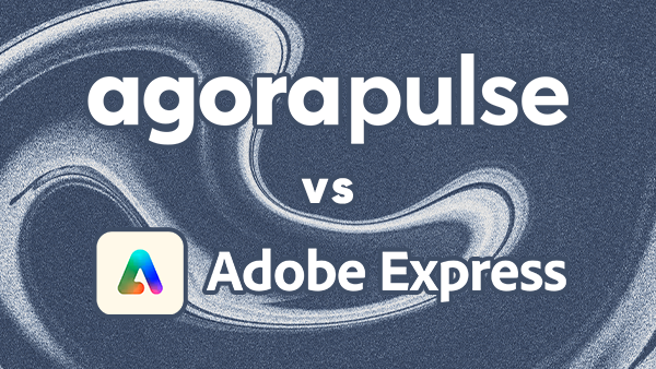 Boost Your Social Media Game: Agorapulse vs. Adobe Express