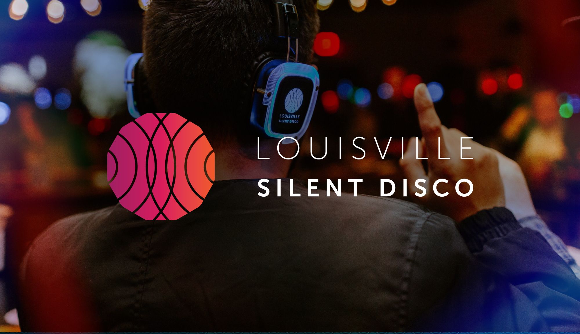 Louisville Silent Disco Digital Marketing