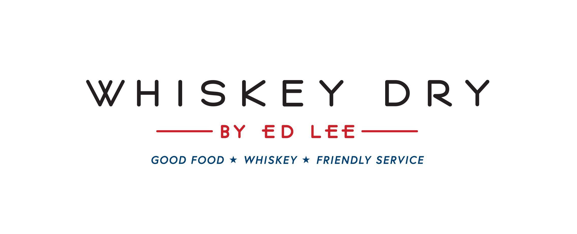 Horizontal Whiskey Dry wordmark. "Whiskey Dry by Ed Lee. Good Foot • Whiskey • Friendly Service"