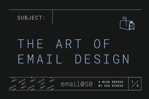 Email @ 50: The Art of Email Design 