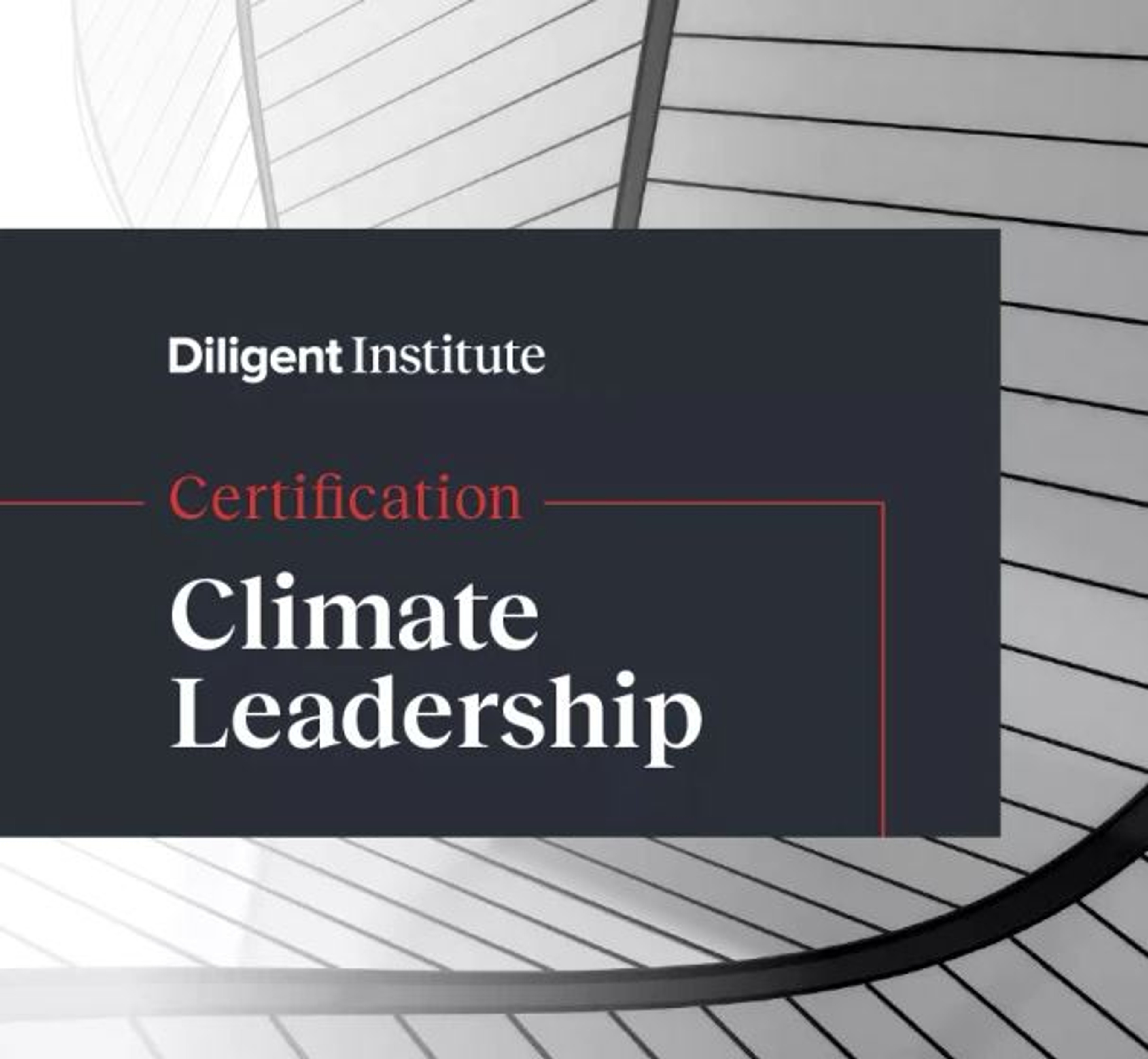 DILIGENT INSTITUTE CLIMATE LEADERSHIP CERTIFICATION