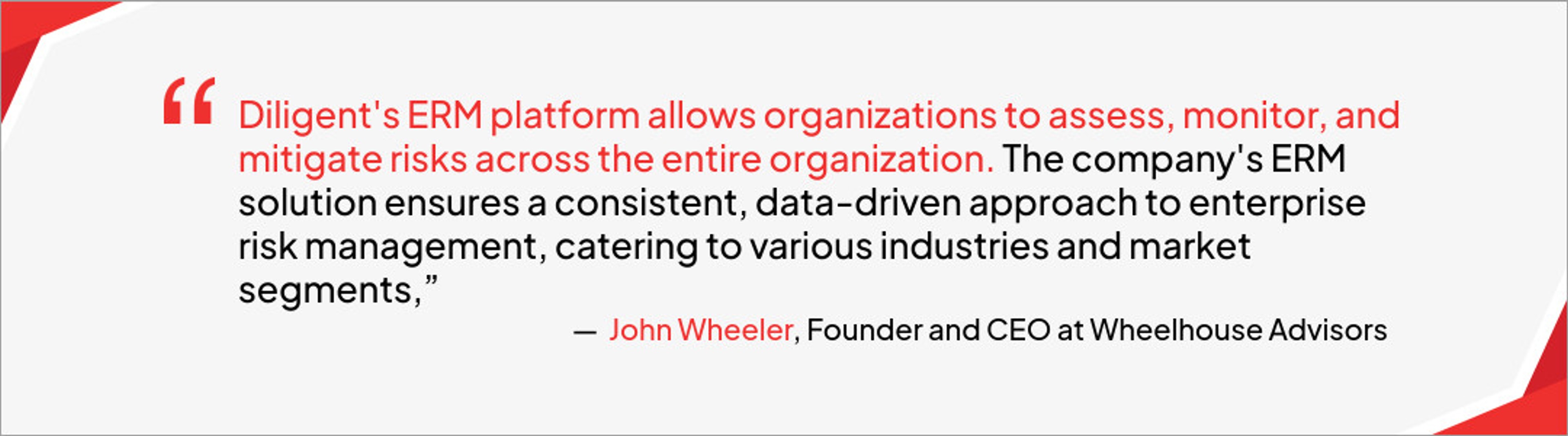 John Wheeler, ​founder and CEO at Wheelhouse Advisors speaking on how Diligent's ERM platform has helped his organization