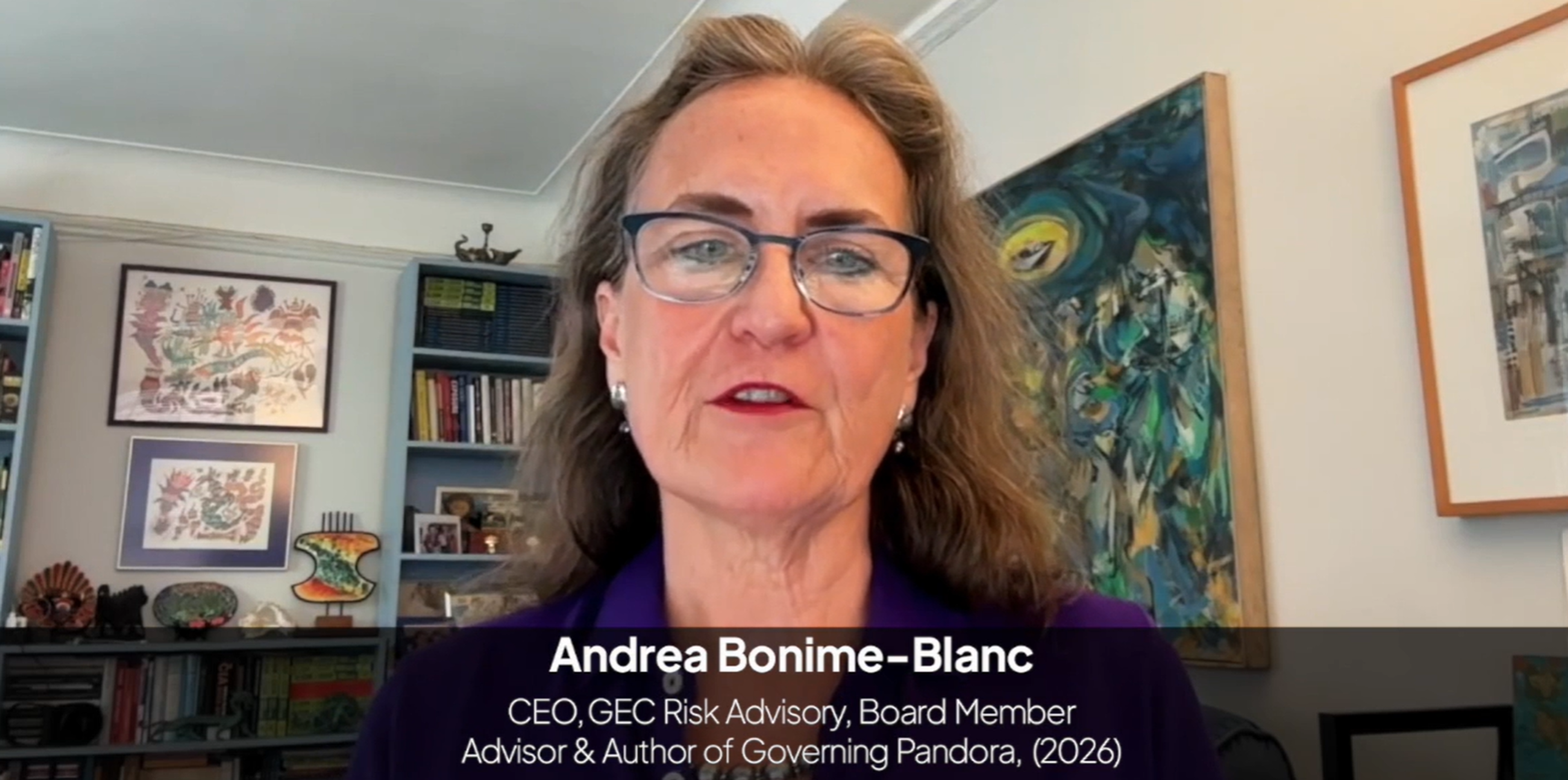 Andrea Bonime-Blanc, CEO, GEC Risk Advisory, Board Member, Advisor & Author of Governing Pandora