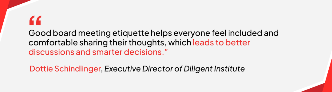 Dottie Schindlinger's quote on why good board meeting etiquette matters