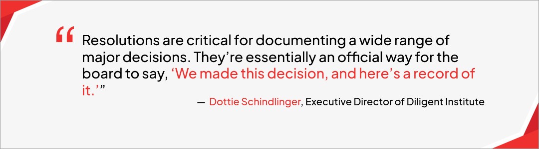 Dottie Schindlinger on when board resolutions are required