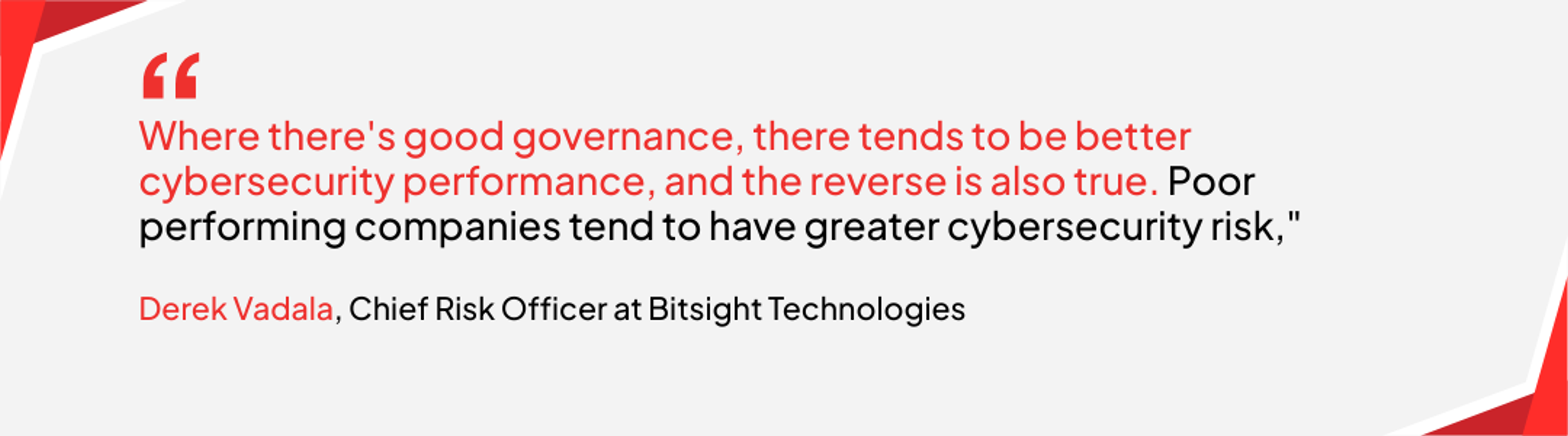 Quote from Derek Vadala, related to Governance, risk and compliance