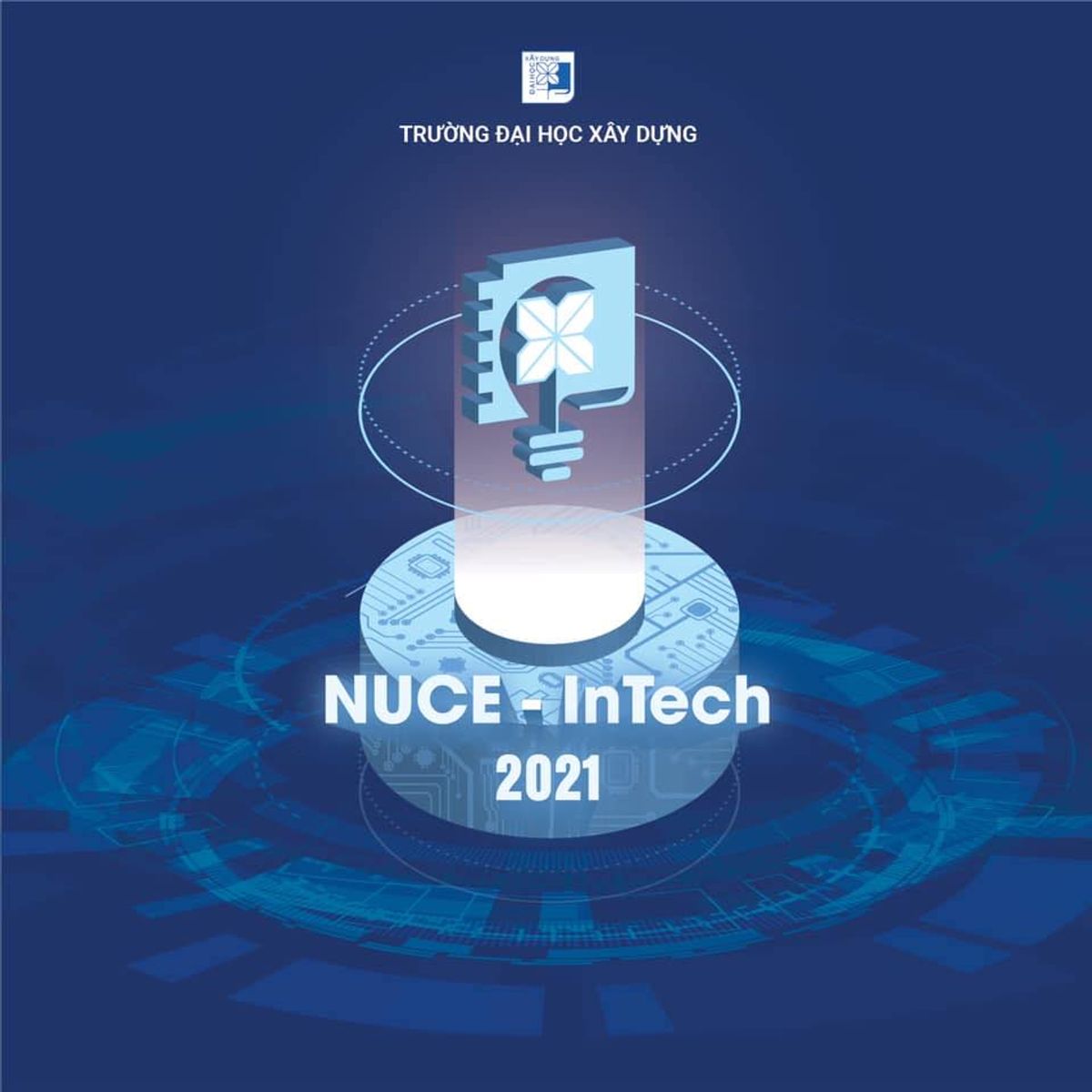 Thông báo của Ban tổ chức cuộc thi Ý tưởng Sáng tạo và Khởi nghiệp sinh viên 2021 (NUCE-InTech 2021)