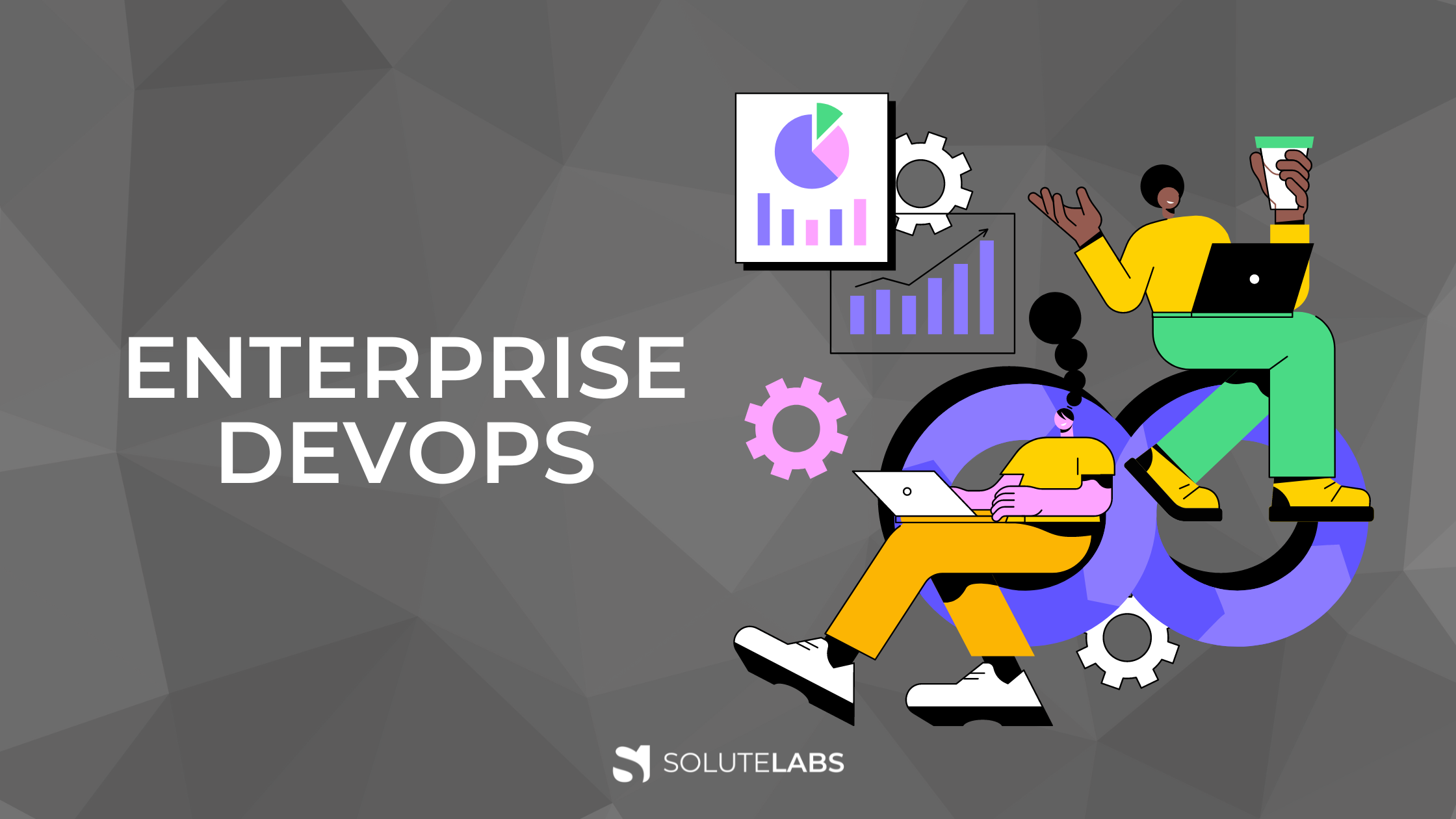Enterprise DevOps Solutions How DevOps Works for Enterprise?