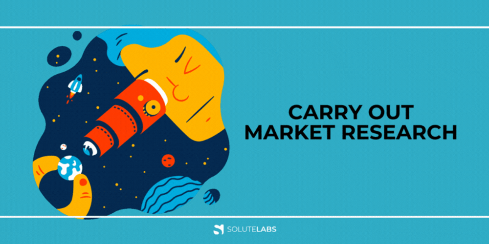 Carry Out Market Research