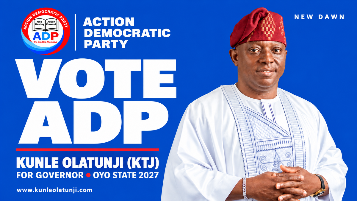 Vote ADP Candidate, Kunle Olatunji, KTJ