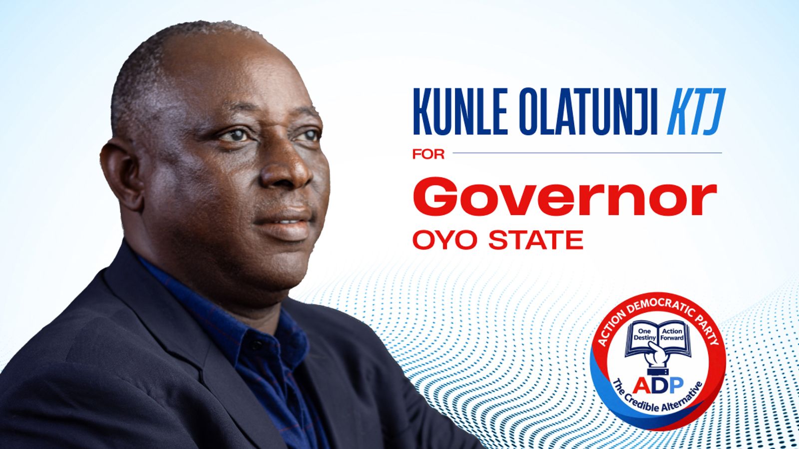 I'll Cause a Major Political Upset in Oyo with ADP's Landslide Governorship Victory in 2027 – Olatunji Assures