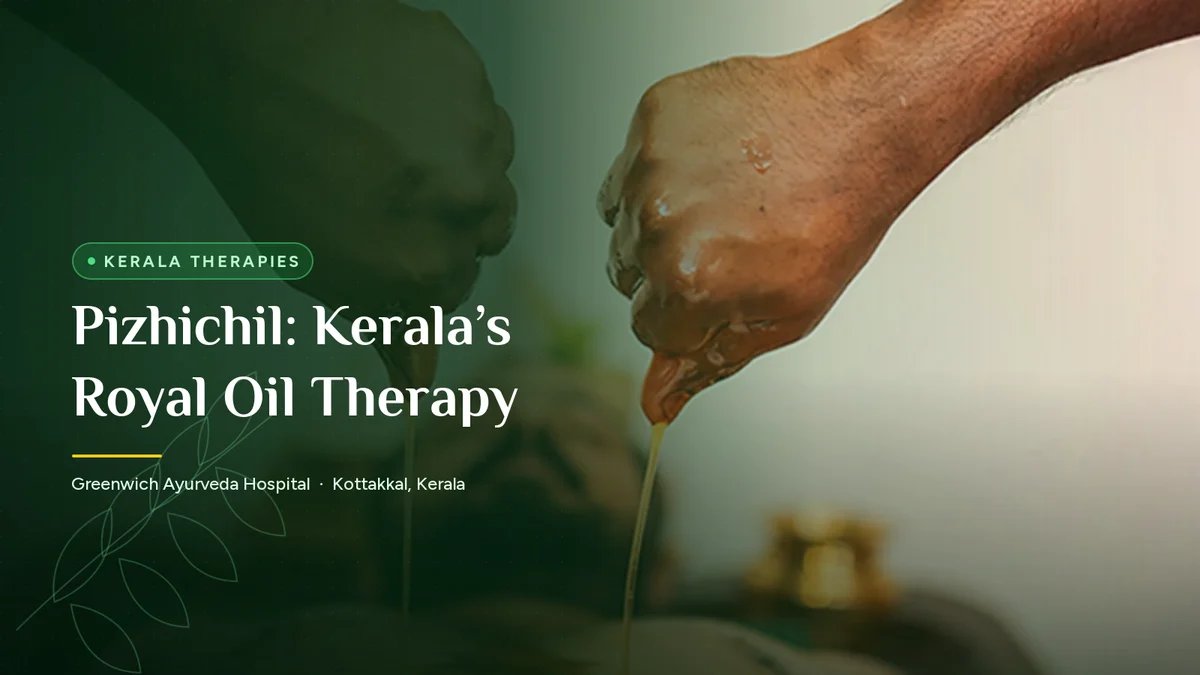 Warm medicated oil being poured during Pizhichil therapy at Greenwich Ayurveda, Kottakkal, Kerala