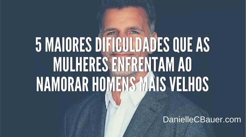 5 Maiores Dificuldades Que as Mulheres Enfrentam ao Namorar Homens Mais Velhos