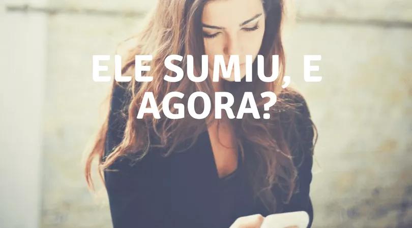 Ele Sumiu, e Agora? – Perguntas e Respostas