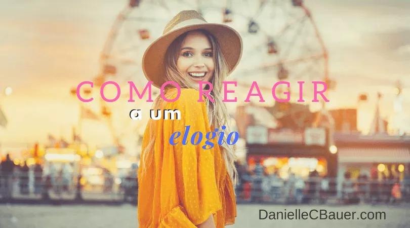 Como Reagir a Um Elogio - Dicas de Etiqueta