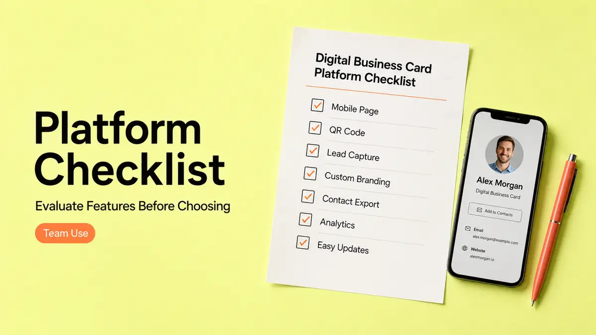 A detailed checklist of essential features to consider when choosing a digital business card platform for teams.