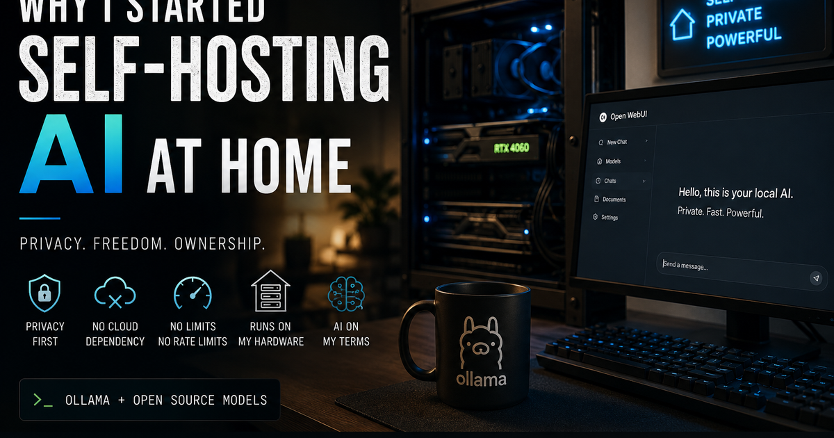 Preview image for Why I Started Self-Hosting AI at Home