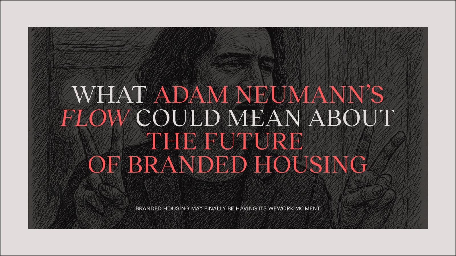 adam neumann flow