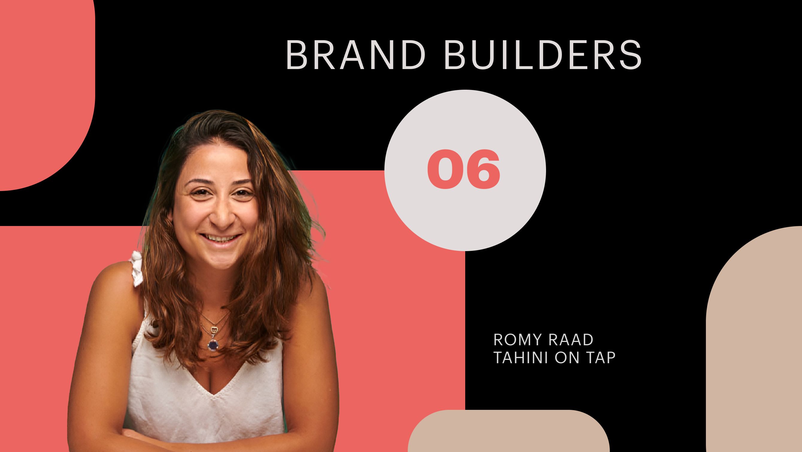 romy raad tahini on tap brand builders together agency