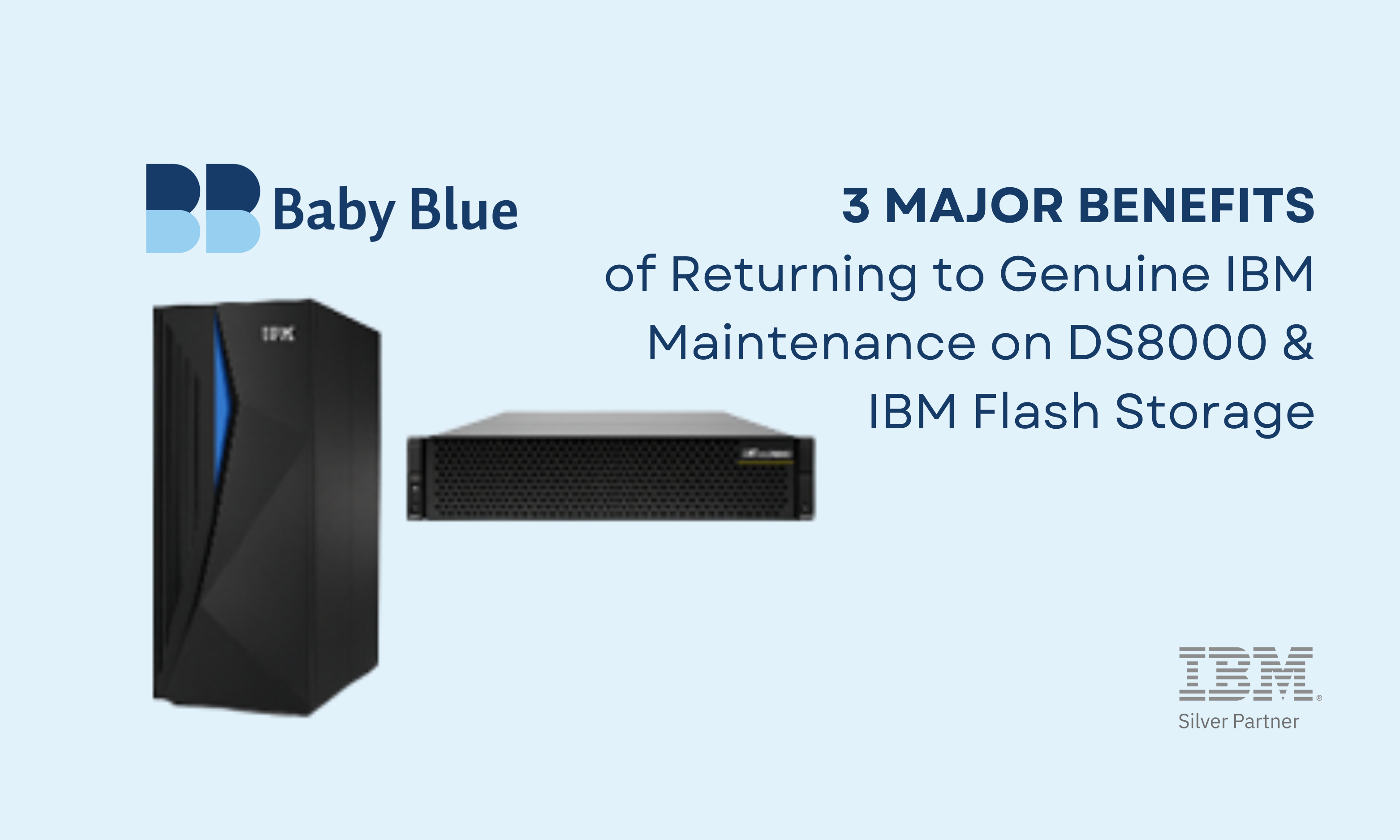 image for 3 Major Benefits of Returning to Genuine IBM Maintenance on IBM DS8000 & IBM Flash Storage