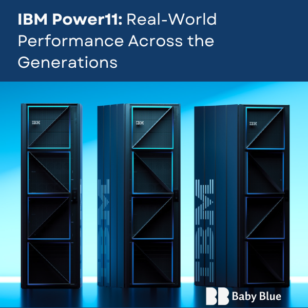 IBM Power11: Real-World Performance Across the Generations