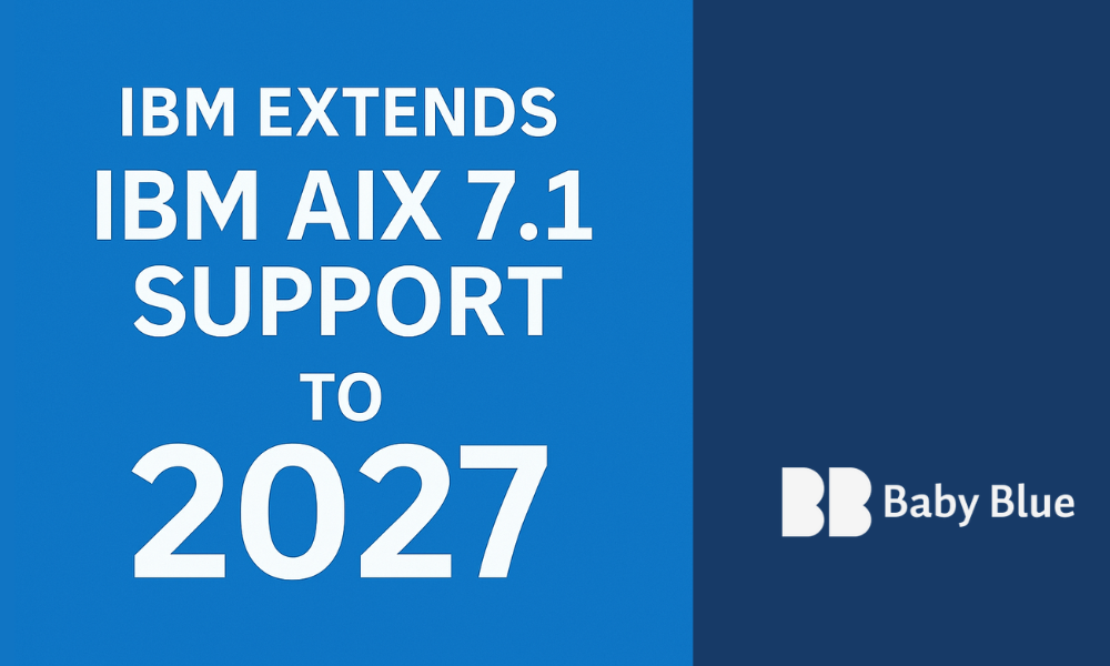 image for IBM announce AIX 7.1 Support Extended to the End of 2027