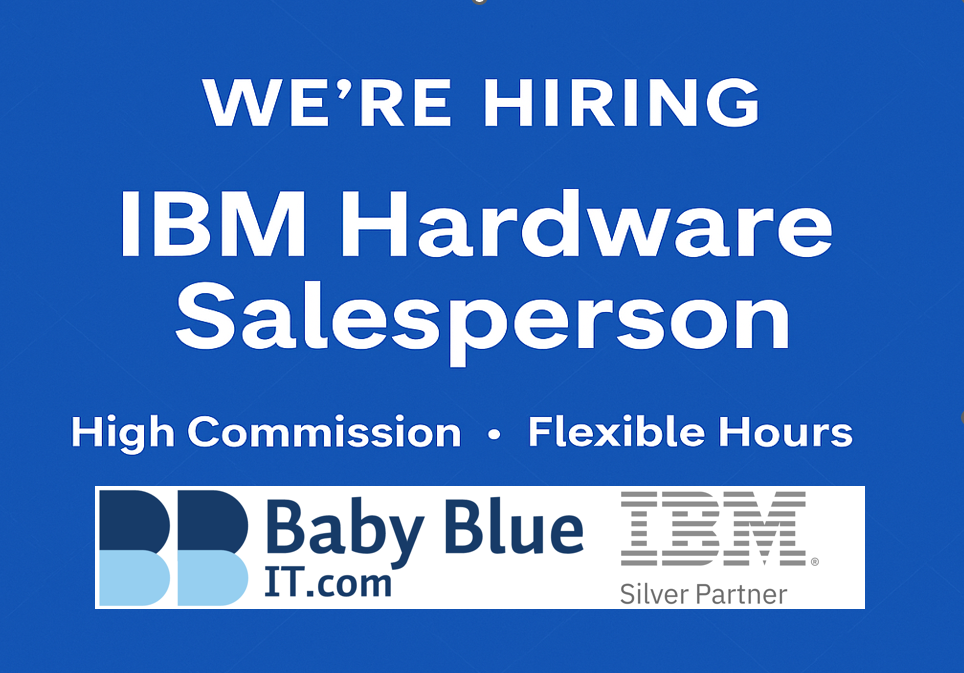 image for We’re Hiring for an IBM Hardware Salesperson (UK)
