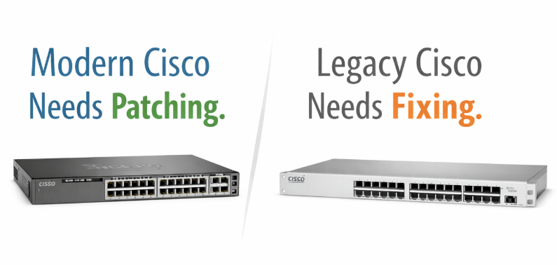image for Modern Cisco Needs Patching. Legacy Cisco Needs Fixing.