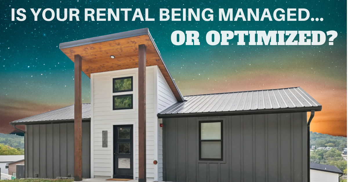 Is Your Rental Being Managed… or Actually Optimized?
