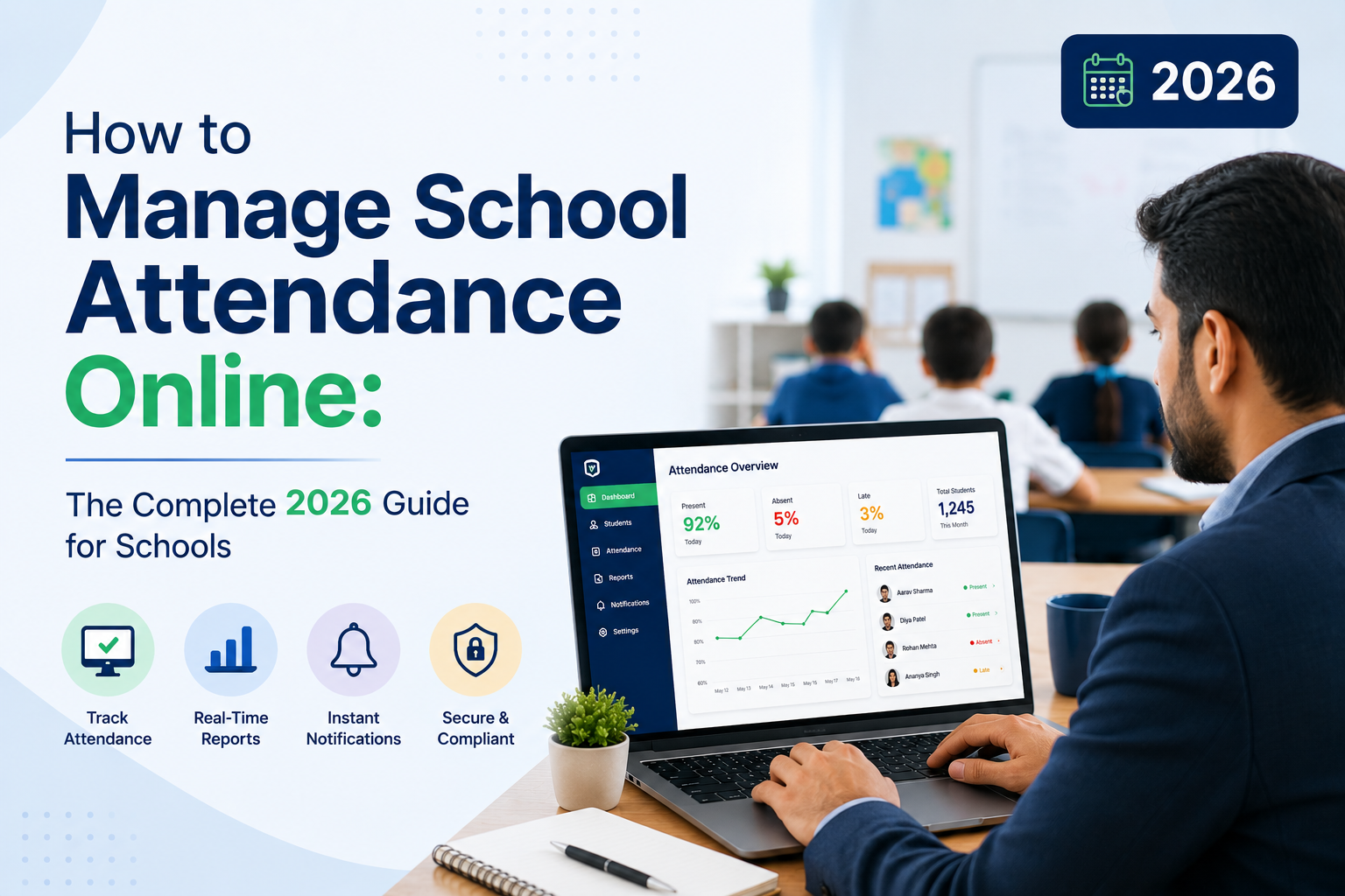 How to Manage School Attendance Online: The Complete 2026 Guide for Schools