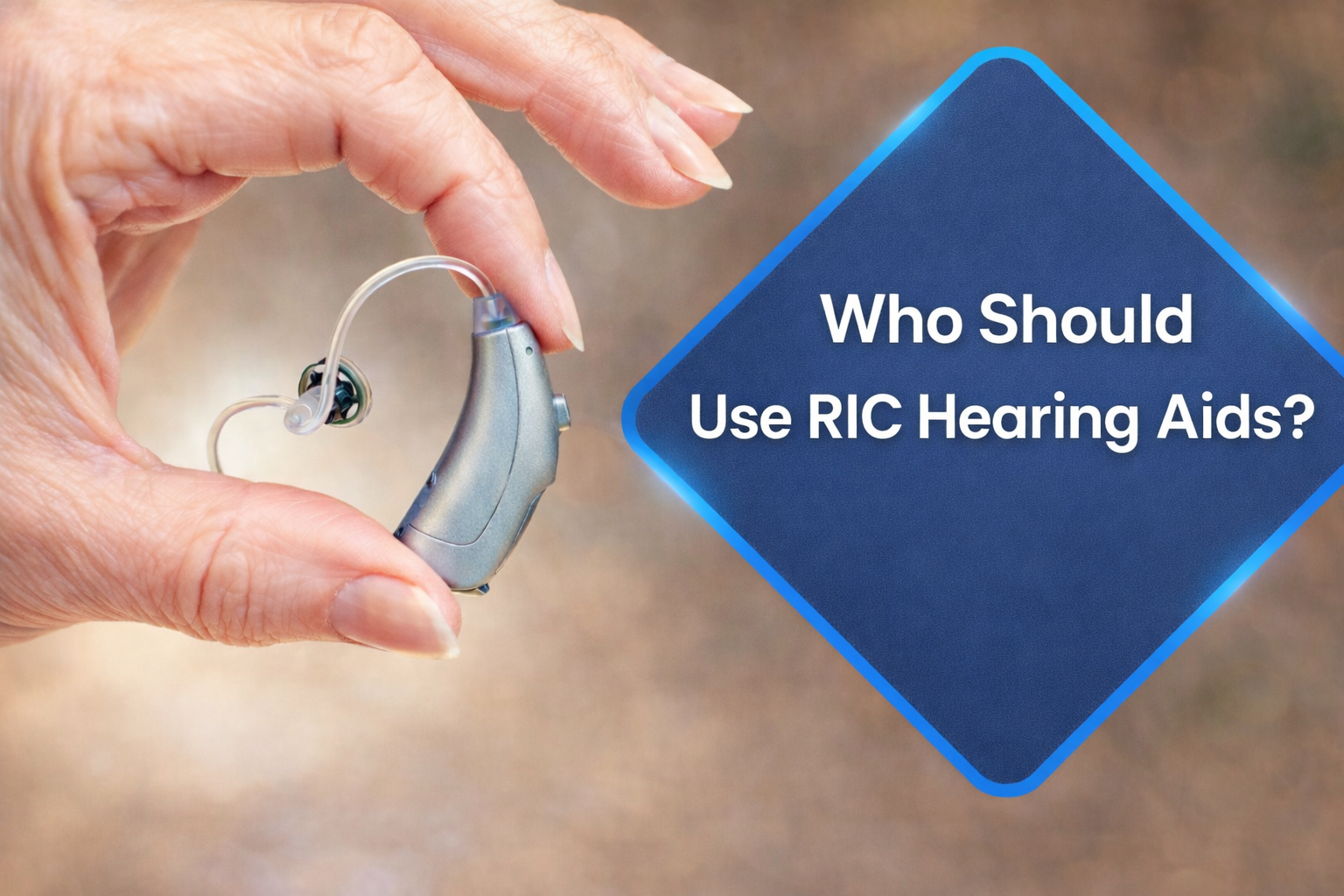 Who Should Use RIC Hearing Aids?