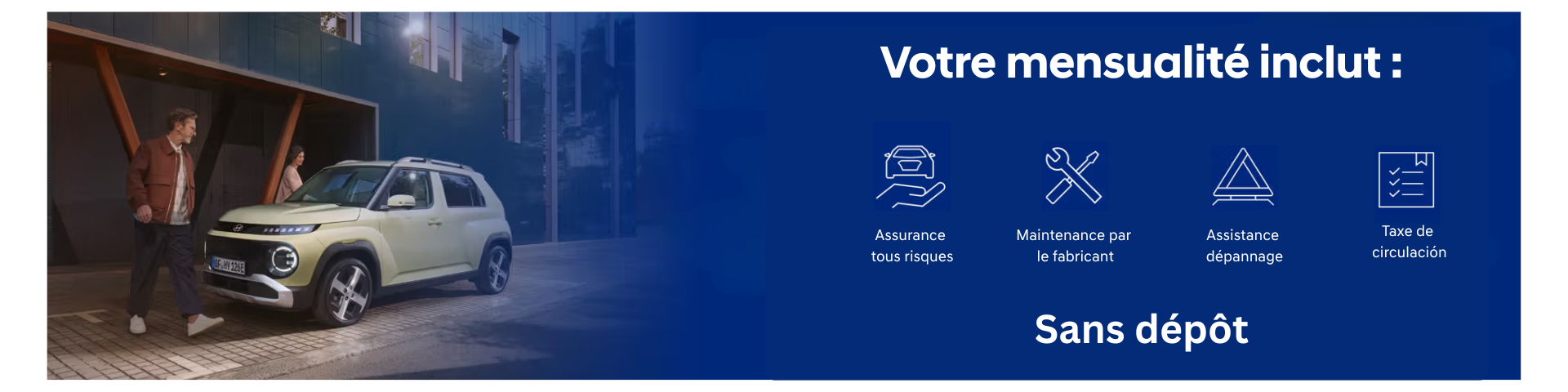 Votre mensualité inclut...