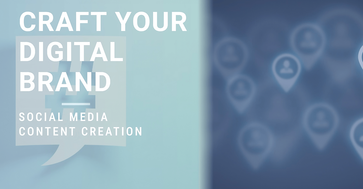 Social Media Content Creation Crafting Your Digital Brand Social Media Content Creation Crafting Your Digital Brand