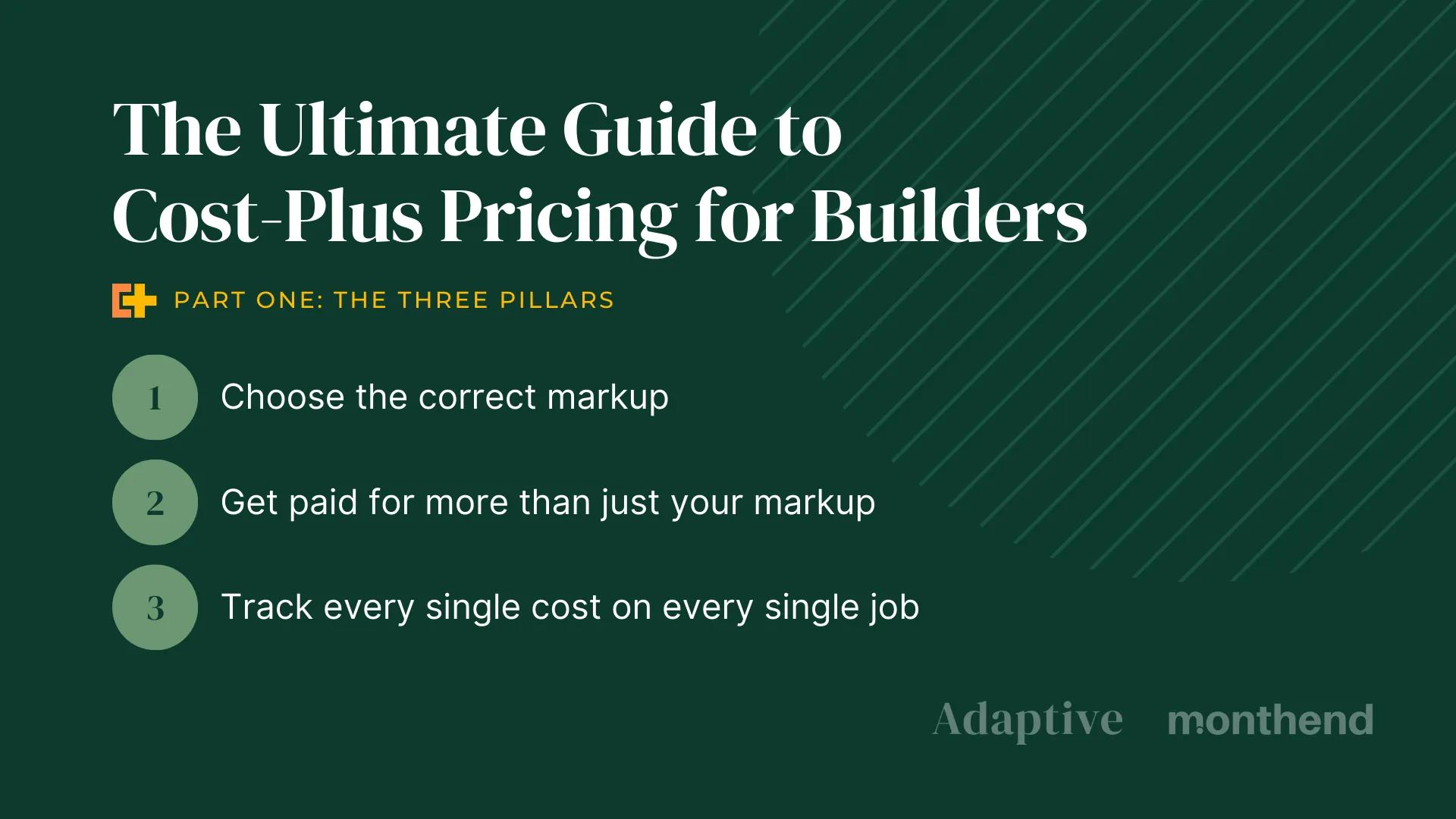 Cost-Plus Pricing for Builders: The Three Pillars