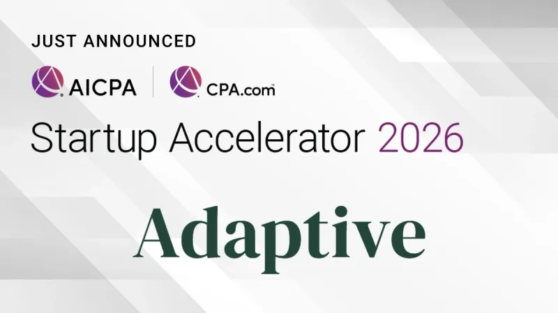 Adaptive Selected for the 2026 AICPA/CPA.com Startup Accelerator