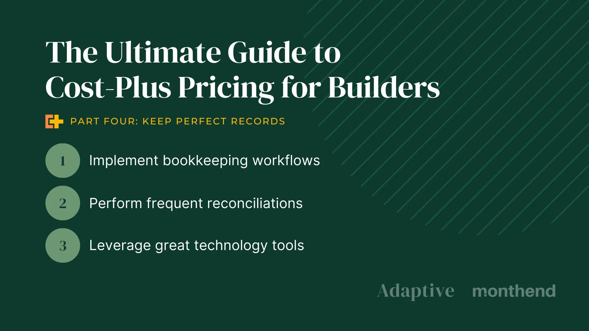 Keep Perfect Records – Every Cost, Every Job