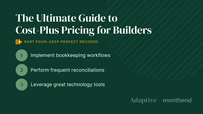 Keep Perfect Records – Every Cost, Every Job