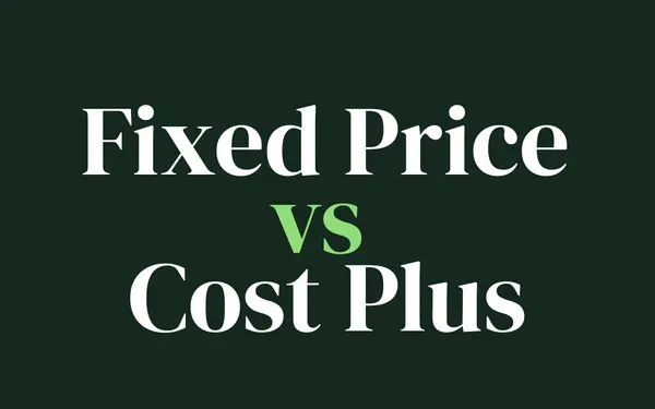 Fixed Price vs. Cost Plus: How Accounting Strategy Changes