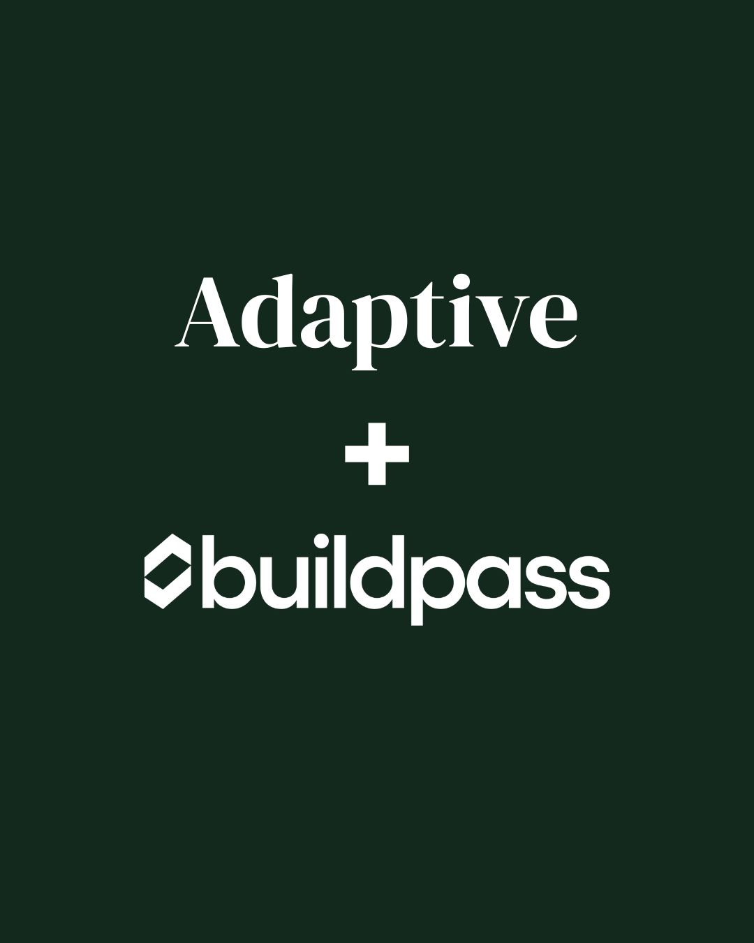One Connected Workflow: Adaptive Now Integrates with BuildPass