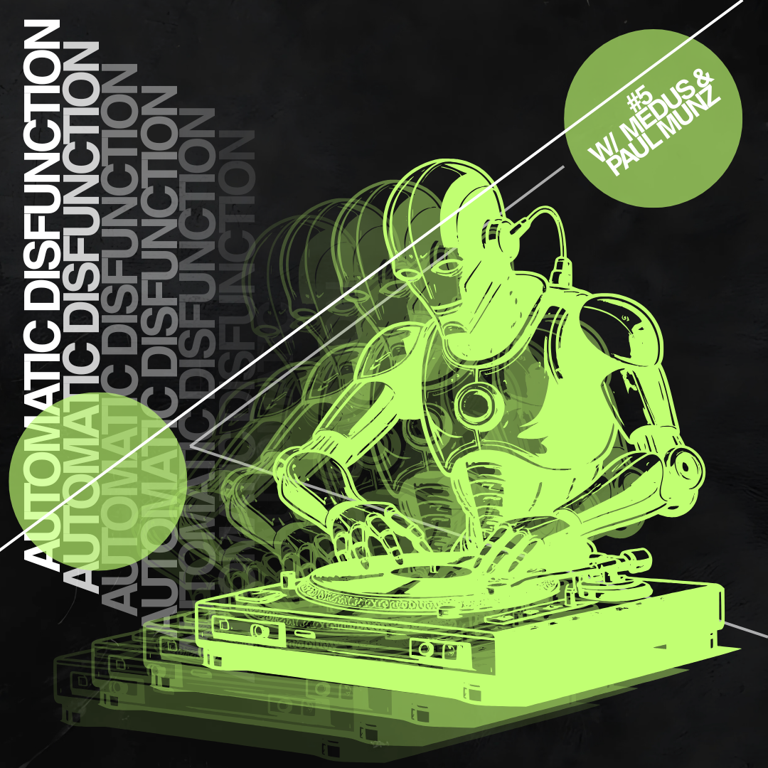 Automatic Disfunction w/ Medus & Paul Munz 14.02.26