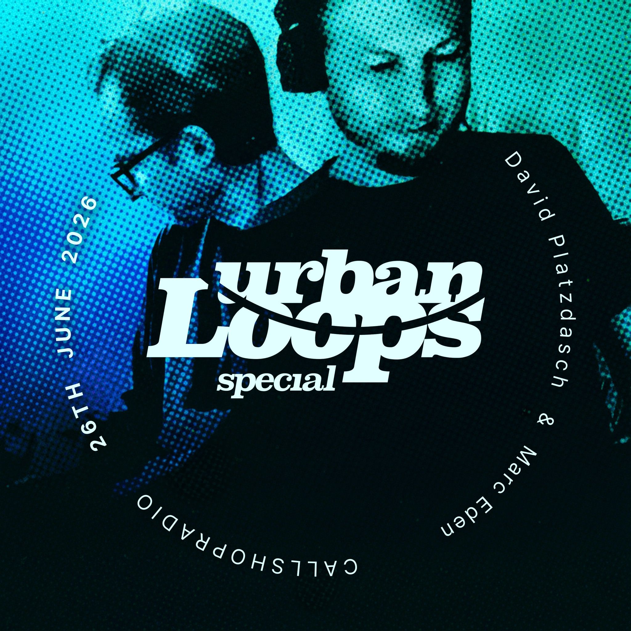 Urban Loops w/ Marc Eden 26.06.26