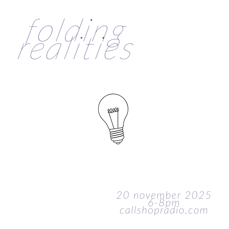 Folding Realities w/ John Horton 20.11.25