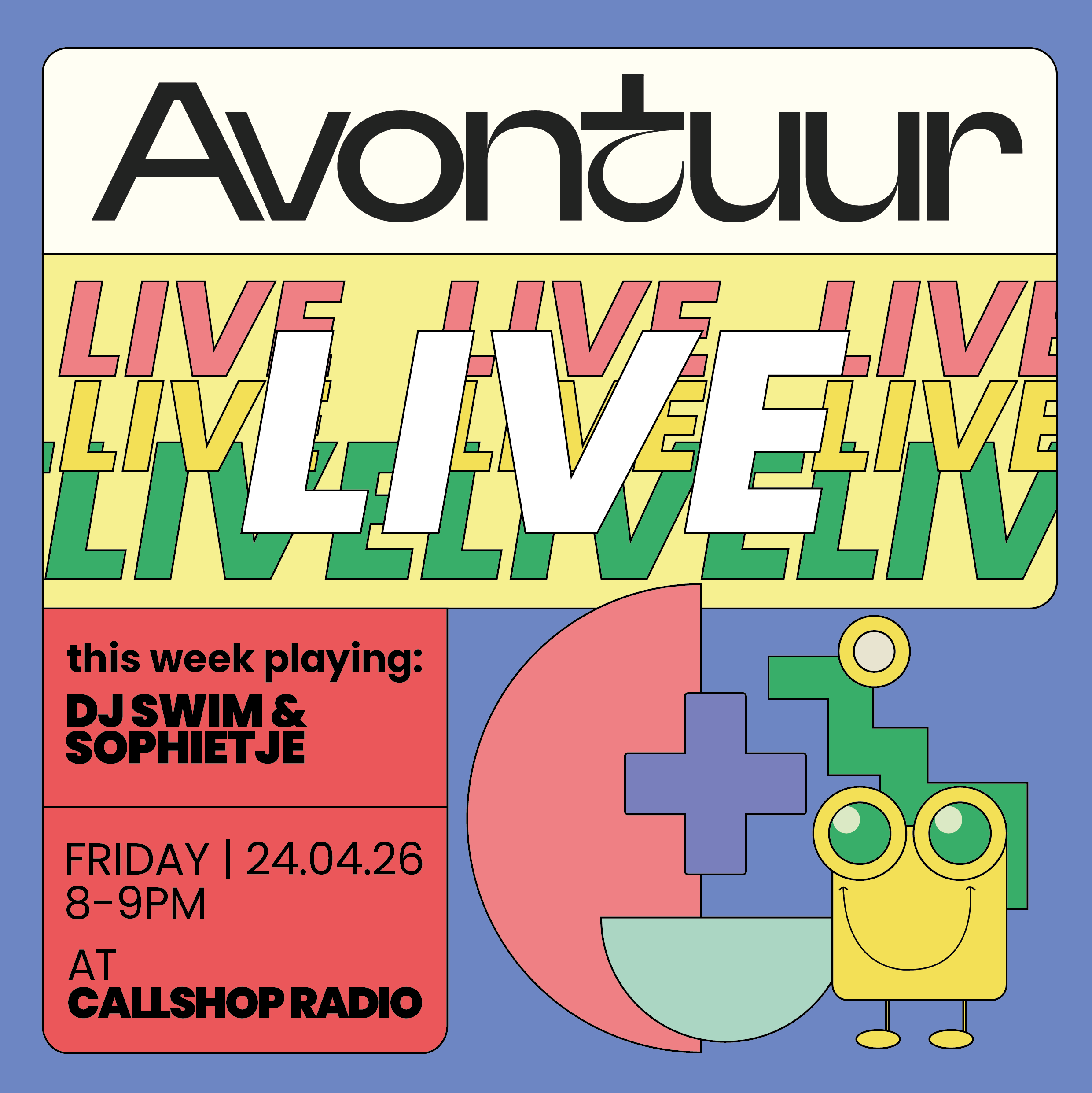 Avontuur w/ DJ Swim & Sophietje 24.04.26