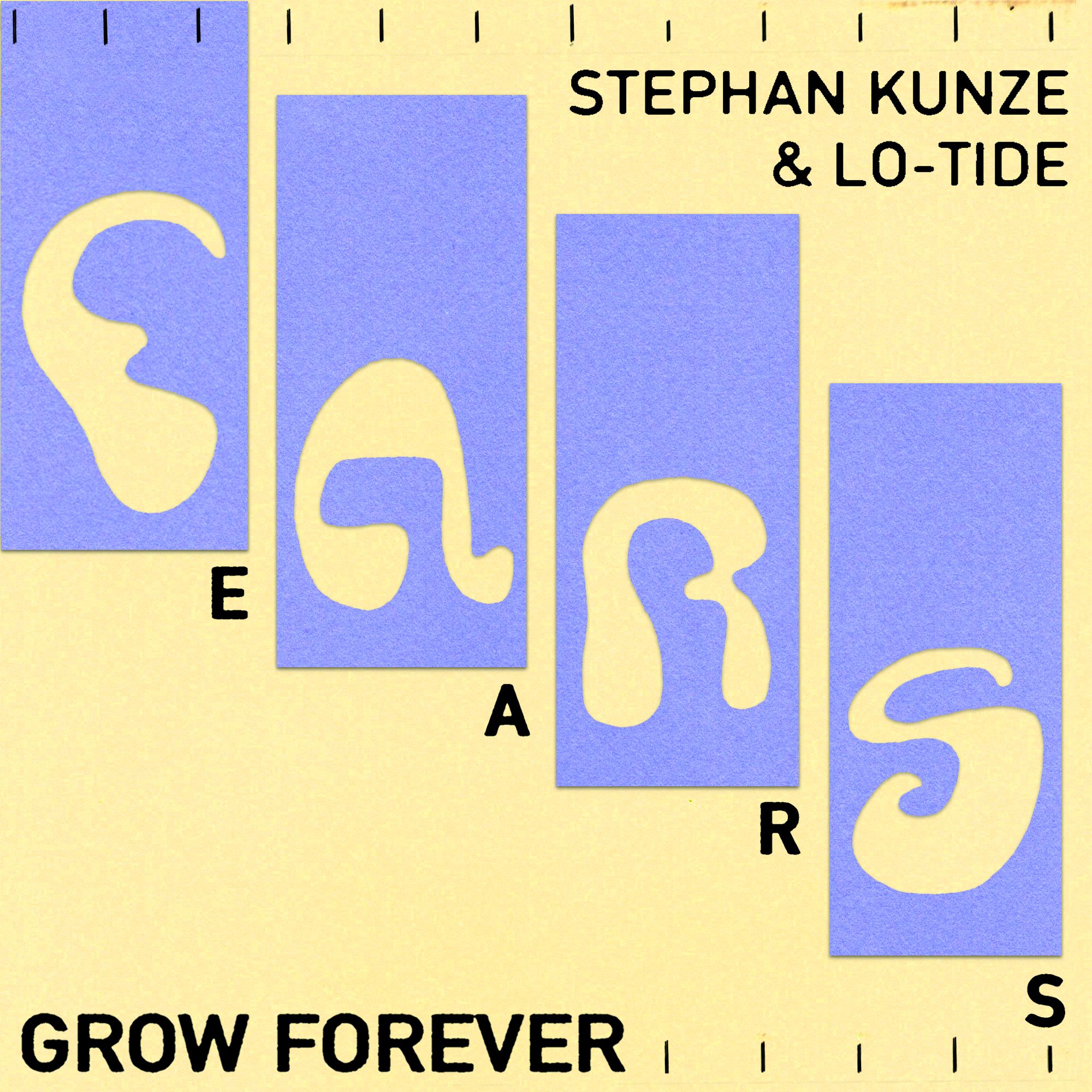 Ears Grow Forever w/ Stephan Kunze & lo-tide 16.02.26