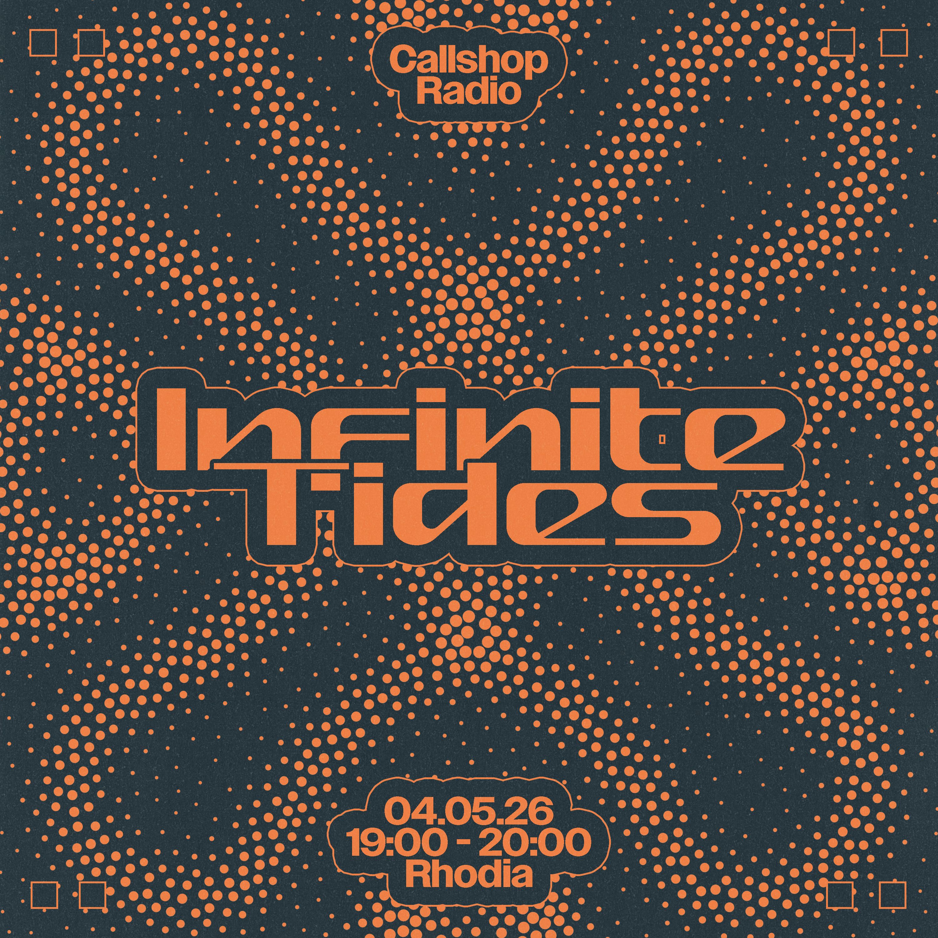 Infinite Tides w/ Rhodia 04.05.26